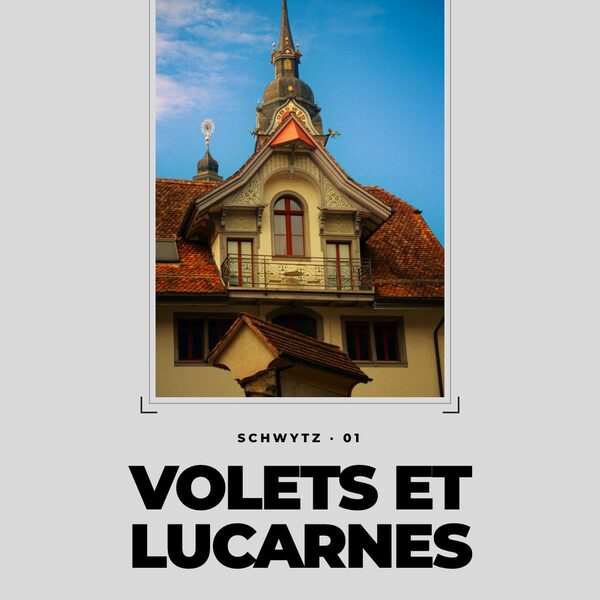 Schwytz, volets et lucarnes.
Des fenêtres fleuries, des façades peintes, une église baroqu…